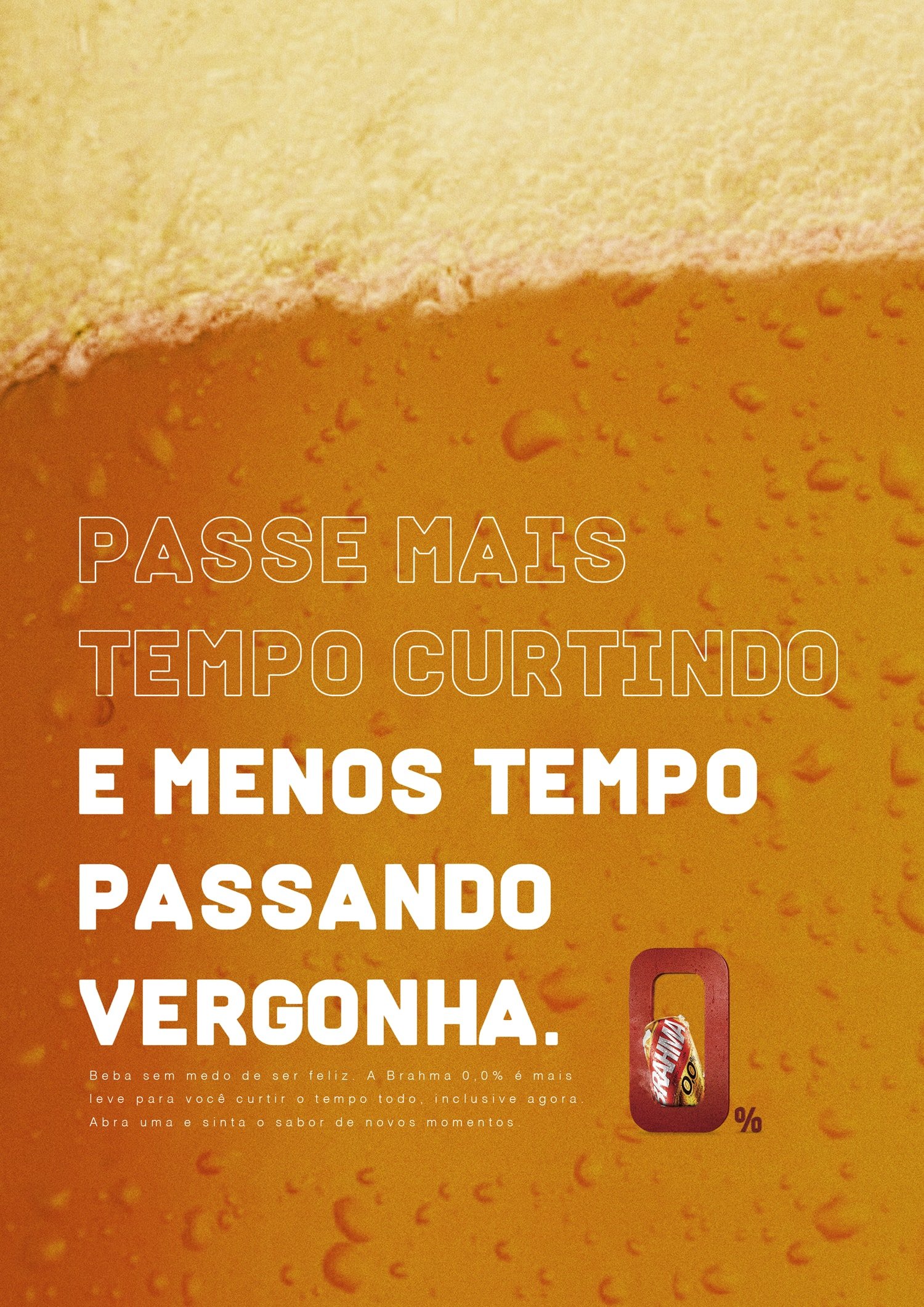 Aprecie sem moderação