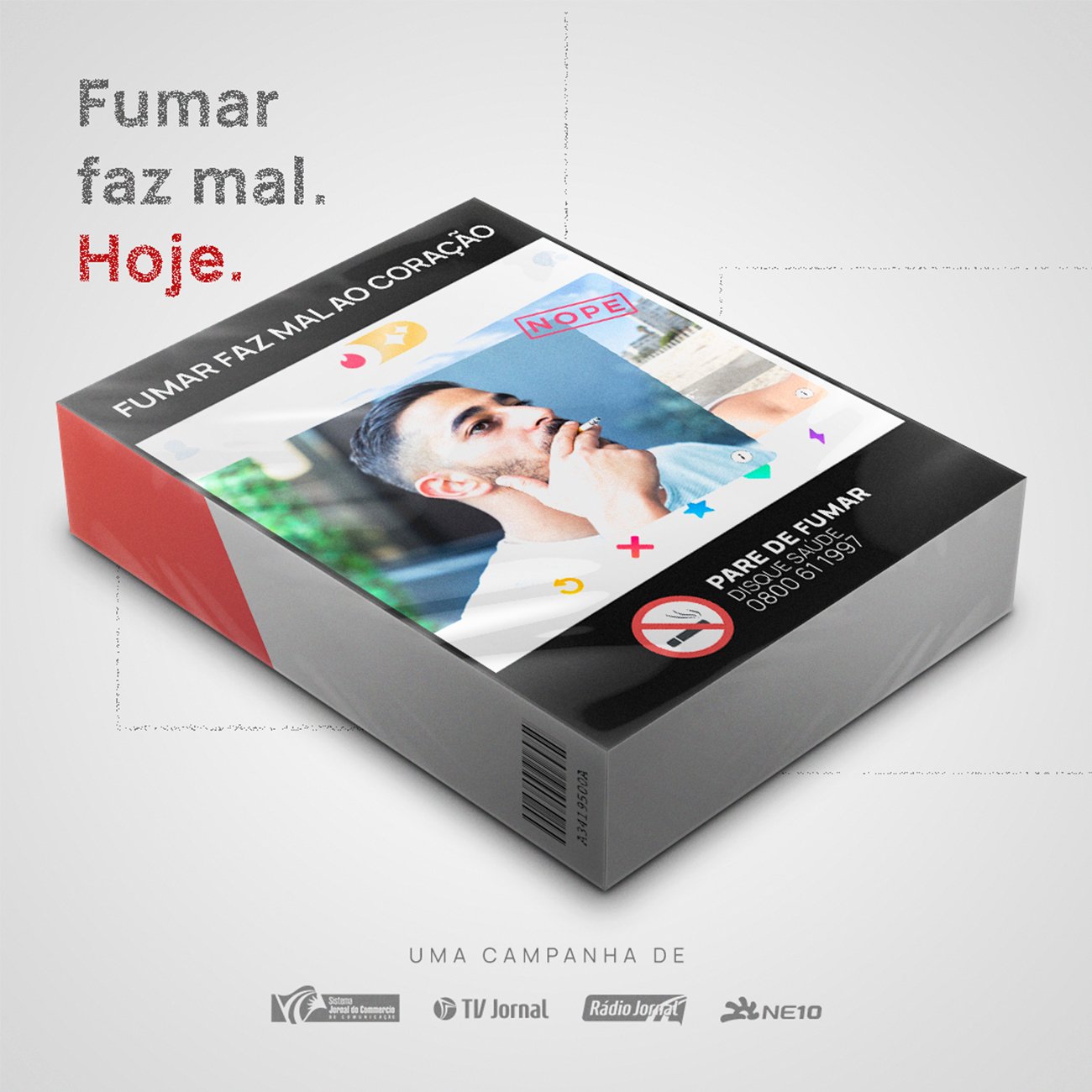 Fumar faz mal. Hoje.